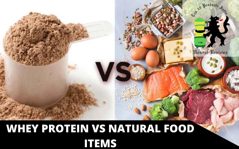 WHEY PROTEIN VS NATURAL FOOD ITEMS