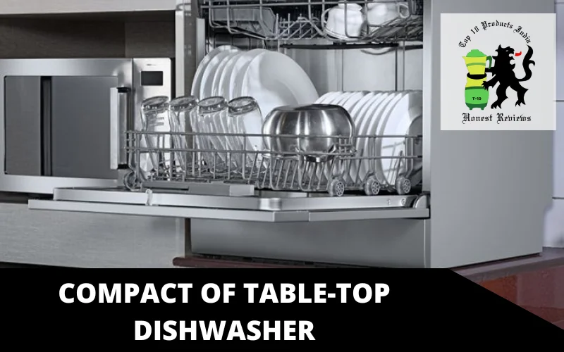 Compact of table-top Dishwasher
