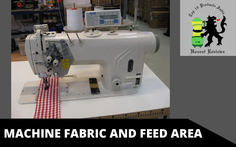 Machine fabric and feed area