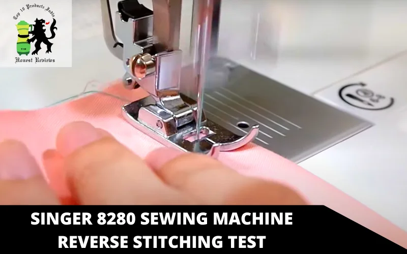 Singer 8280 Sewing Machine reverse stitching test