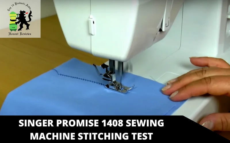 Singer Promise 1408 Sewing Machine stitching test