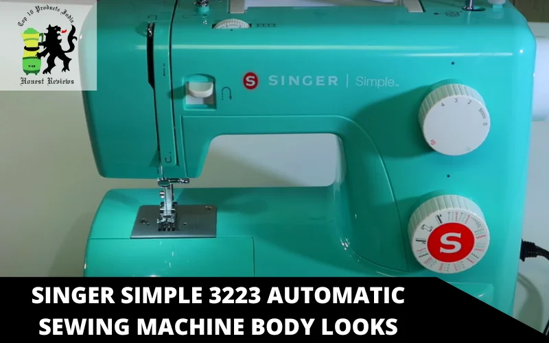 Singer Simple 3223 Automatic Sewing Machine body looks