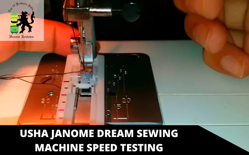 Usha Janome Dream Sewing Machine speed testing