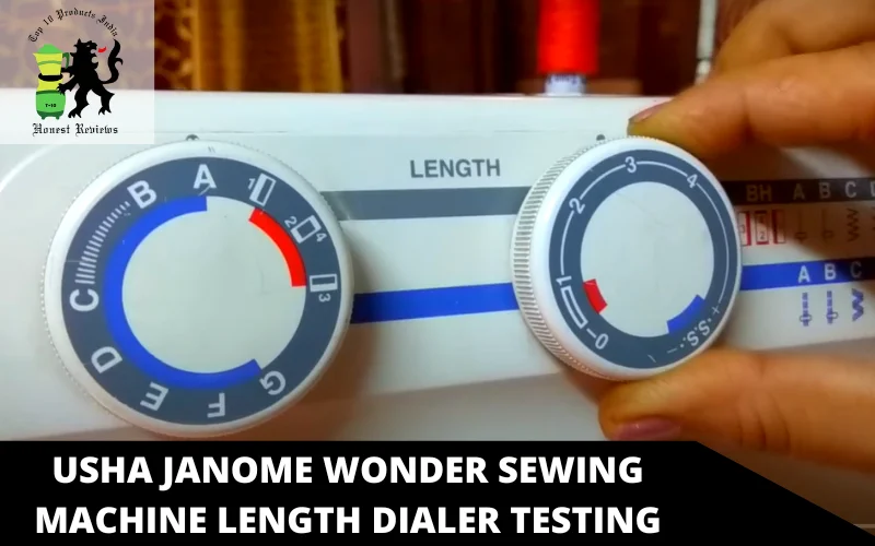 Usha Janome Wonder Sewing Machine length dialer testing (1)