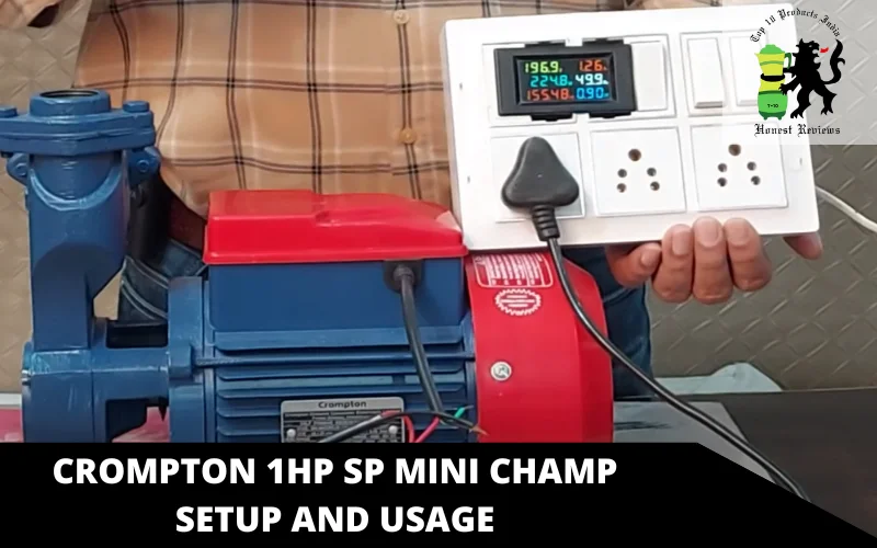 Crompton 1HP SP Mini Champ setup and usage