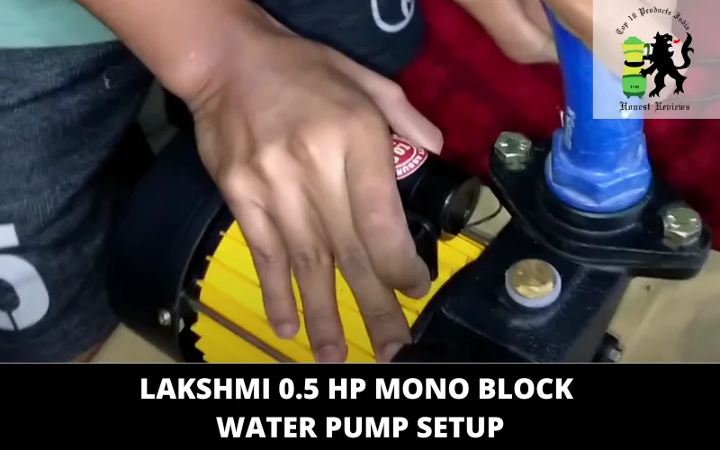 Lakshmi 0.5 HP Mono Block Water Pump setup