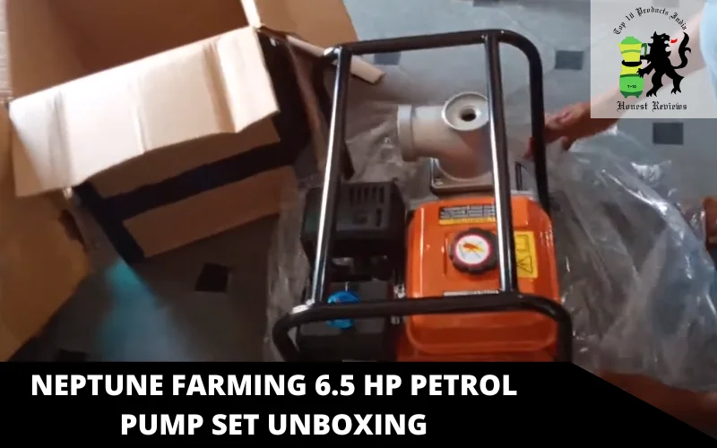 Neptune Farming 6.5 HP Petrol Pump Set unboxing