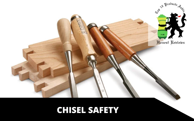 Chisel Safety