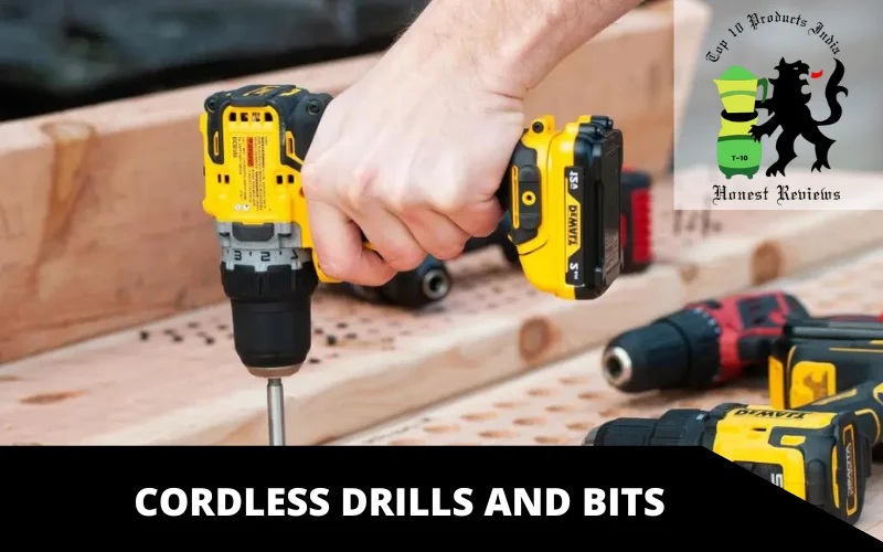 Cordless Drills and Bits