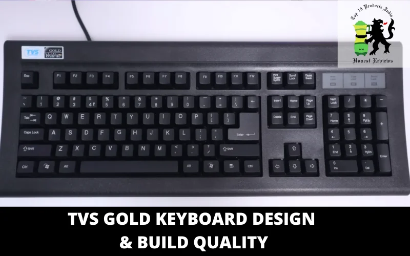 TVS Gold Keyboard Design & Build Quality