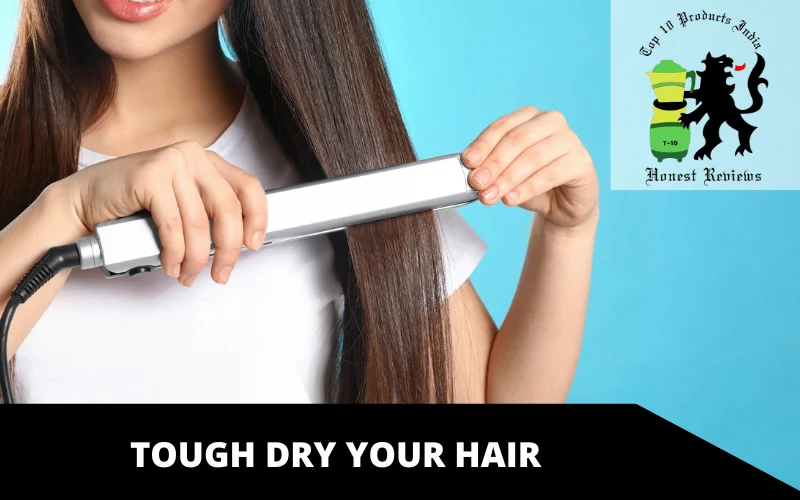 Tough Dry Your Hair