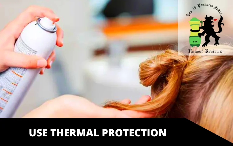 Use Thermal protection