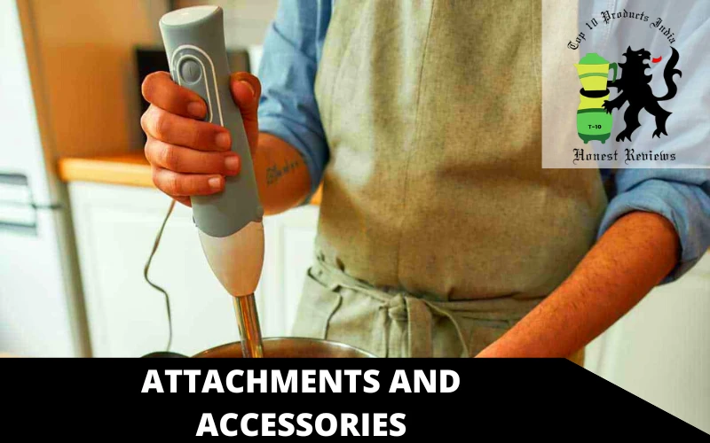 Attachments and accessories