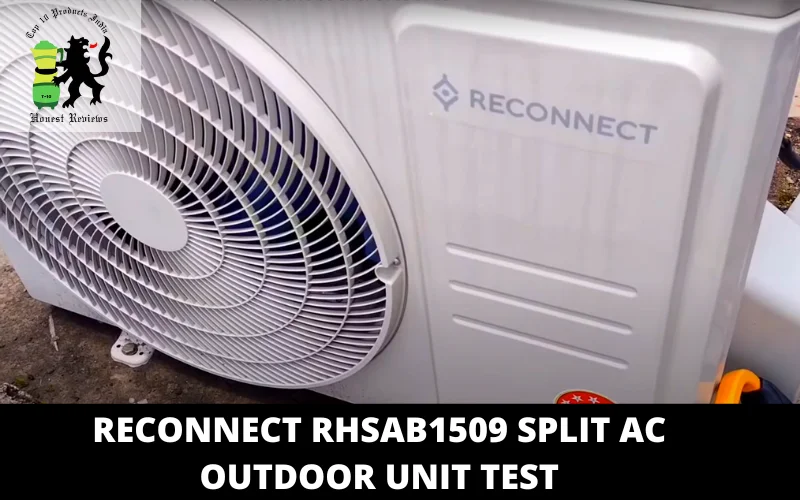 Reconnect RHSAB1509 Split AC outdoor unit test