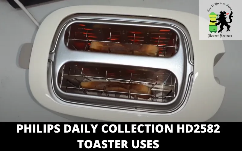 Philips Daily Collection HD2582 Toaster uses