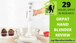 Read more about the article Orpat hand blender Review 2023 – Deep Information Through Research