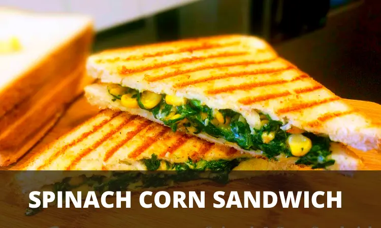 Spinach Corn Sandwich in Agaro OTG