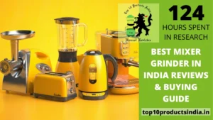 16 Best Mixer Grinders in India Reviews & Buying Guide