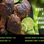 Best Ovens for Grilling and Baking in India – Reviews & Buying Guide