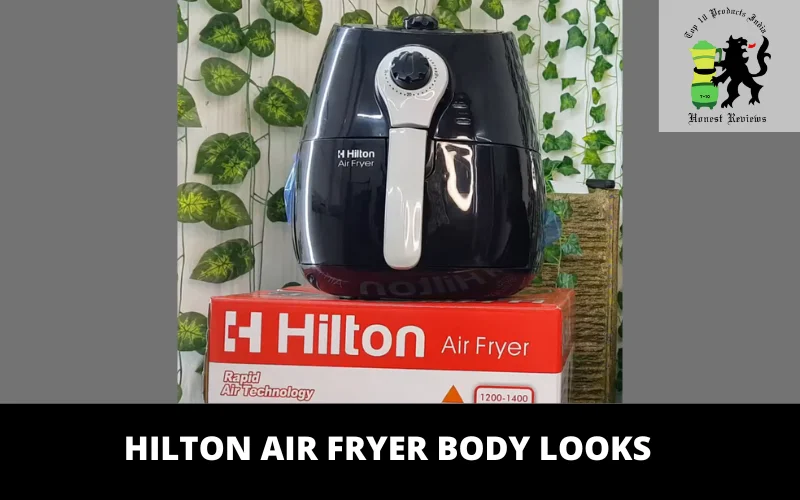Hilton Air Fryer body looks