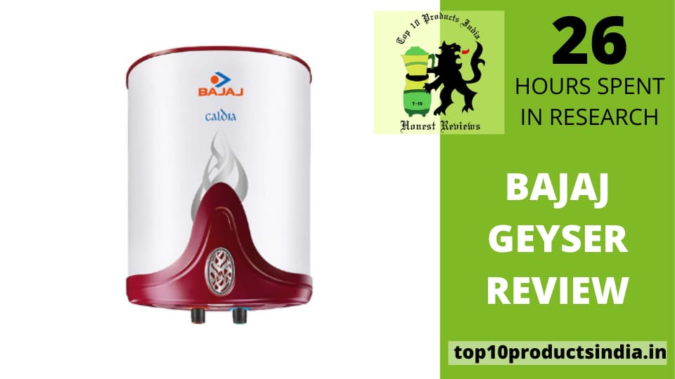 You are currently viewing Bajaj Geyser Review — Best Gadget To Ensure Warm Water Flow