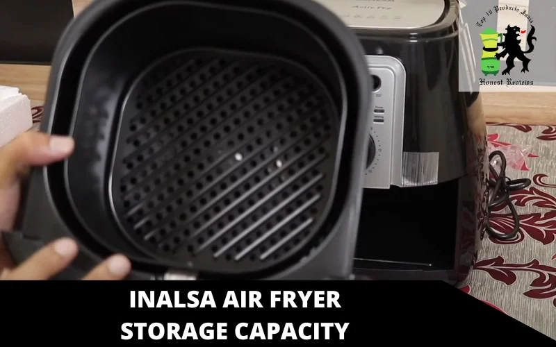 Inalsa Air Fryer storage capacity