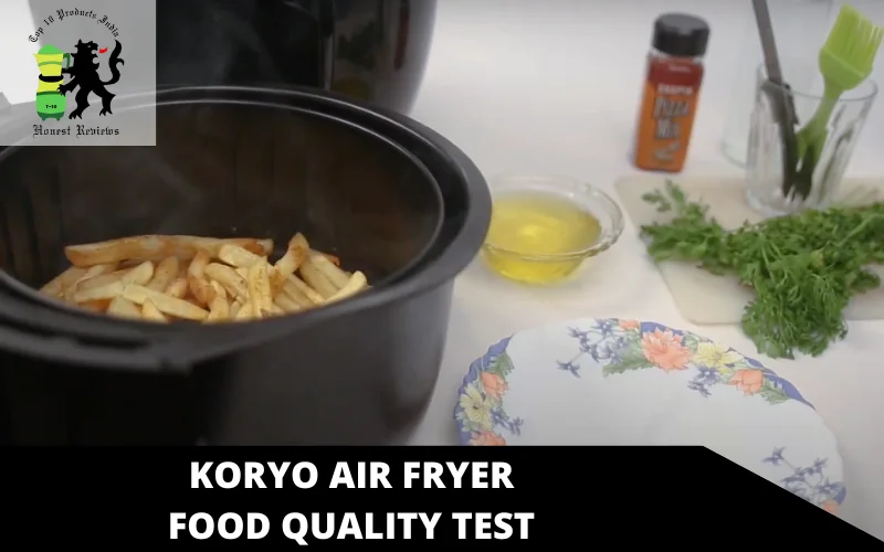 Koryo Air Fryer food quality test