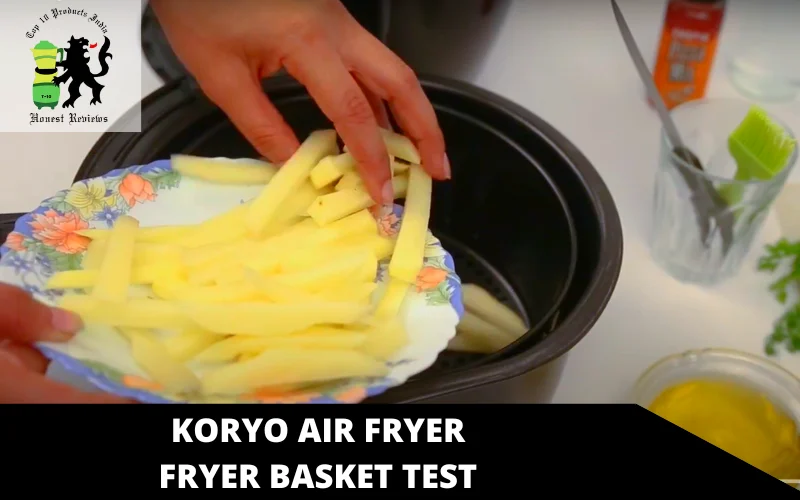 Koryo Air Fryer fryer basket test