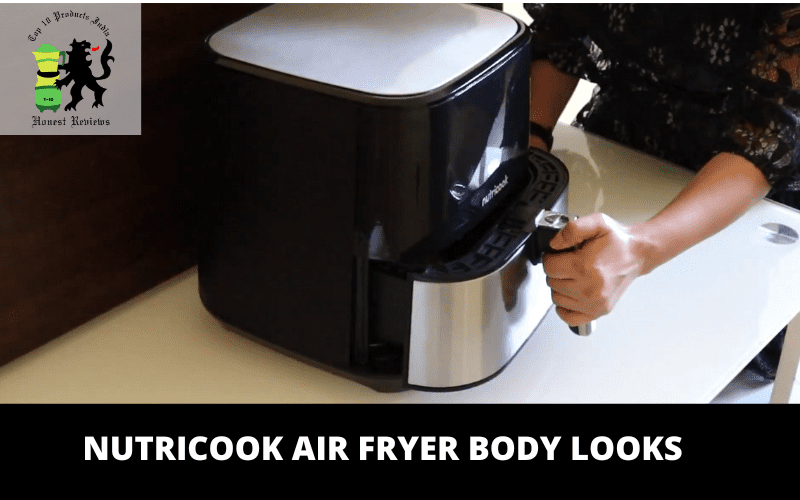 NUTRICOOK Air Fryer body looks