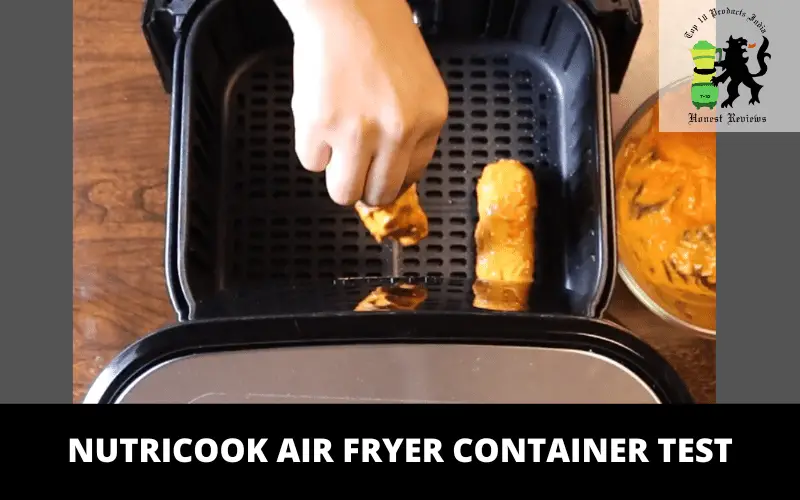 NUTRICOOK Air Fryer container test