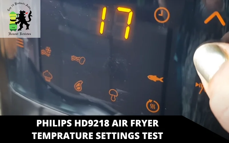 Philips HD9218 Air Fryer temprature settings test