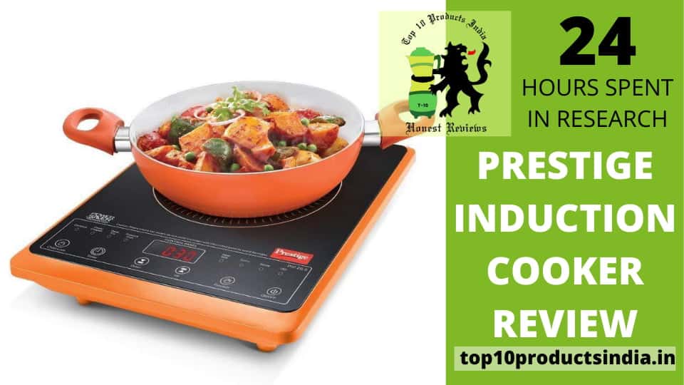 Prestige Induction Cooktop Review — A Variety of Benefits