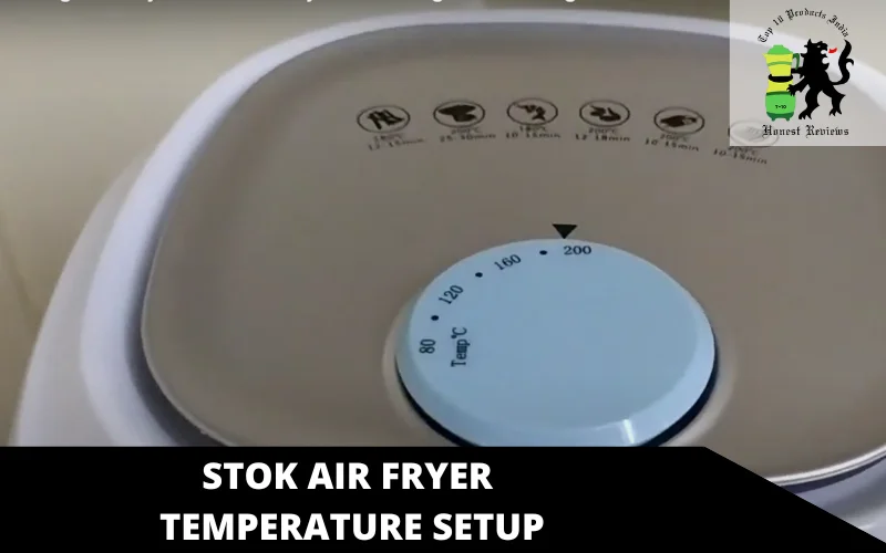SToK Air Fryer temperature setup