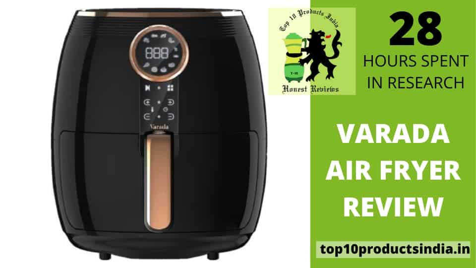 VARADA Air Fryer Review – Is This The Best Budget-Friendly Air Fryer Model?