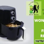 Wonderchef Air Fryer Review: Make Tasty Food Healthy