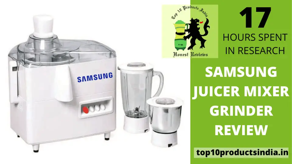 Samsung Juicer Mixer Grinder Review — Which Alternatives Are The Best?