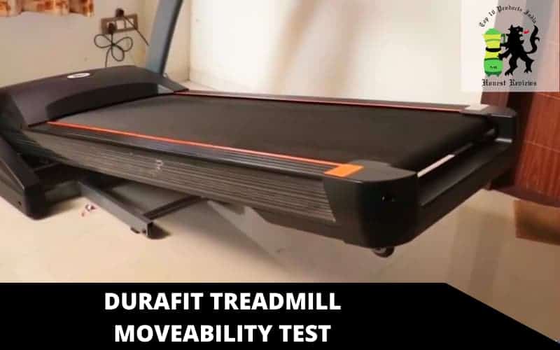 Durafit Treadmill moveability test