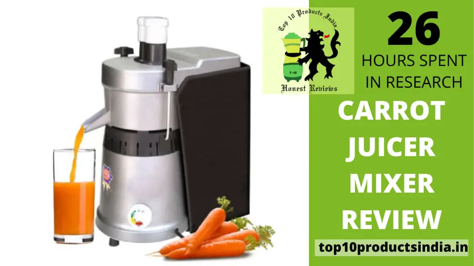 All You Need To Know About Carrot Juicer Mixer [November 2022]
