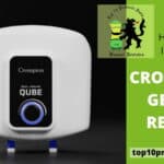 Best Crompton Geyser Review — Budget-Friendly Water Heating Solution