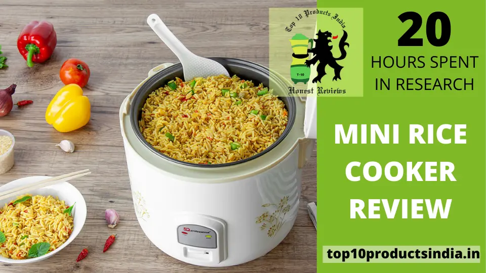 Top 7 Mini Rice Cookers in India [Epic Guide 2022 August]
