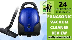 Panasonic Vacuum Cleaner – Ensure Wholesome Cleaning
