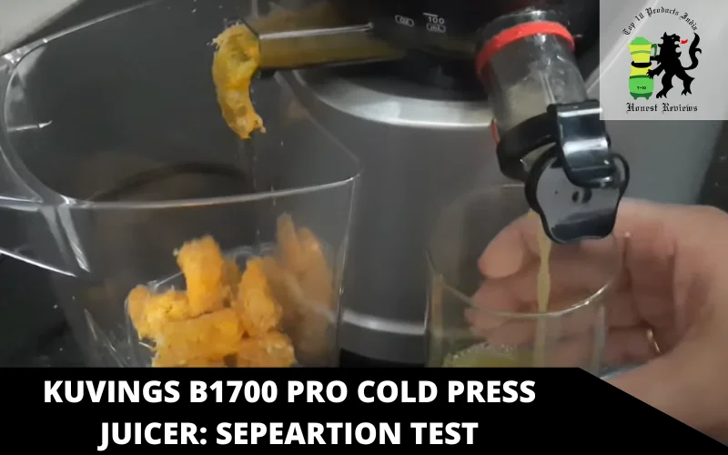 Kuvings B1700 Pro Cold Press Juicer_ sepeartion test