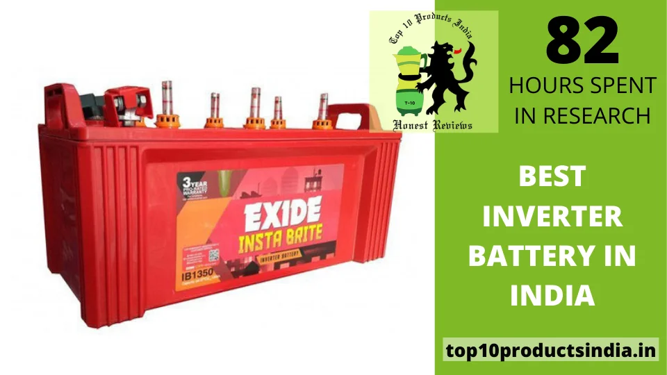 Top 10 Best Inverter Battery in India 2022: For Home Use