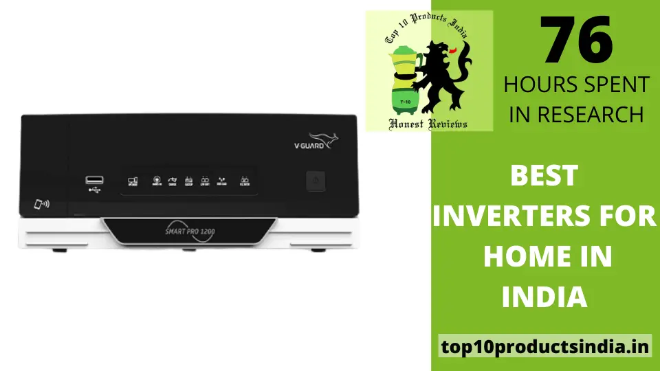 Best Inverters for Home in India 2022 (Top Picks by Experts)