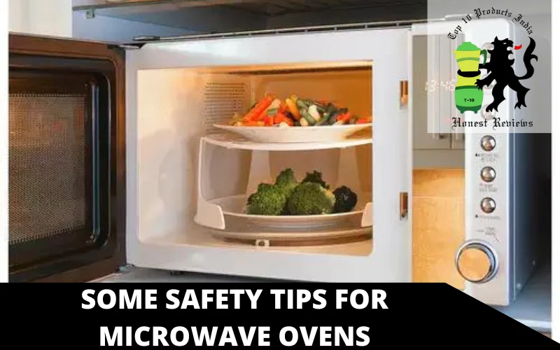 Some Safety Tips for Microwave Ovens
