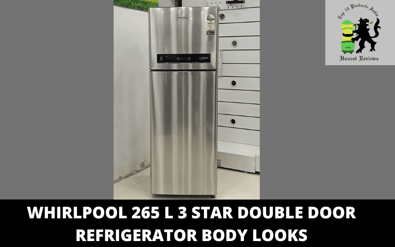 Whirlpool 265 L 3 Star Double Door Refrigerator body looks