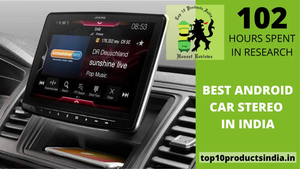 Top 10 Best Android Car Stereo 2022 In India