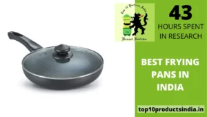 Read more about the article Best Frying Pans in India With Materials Guide (August 2023)