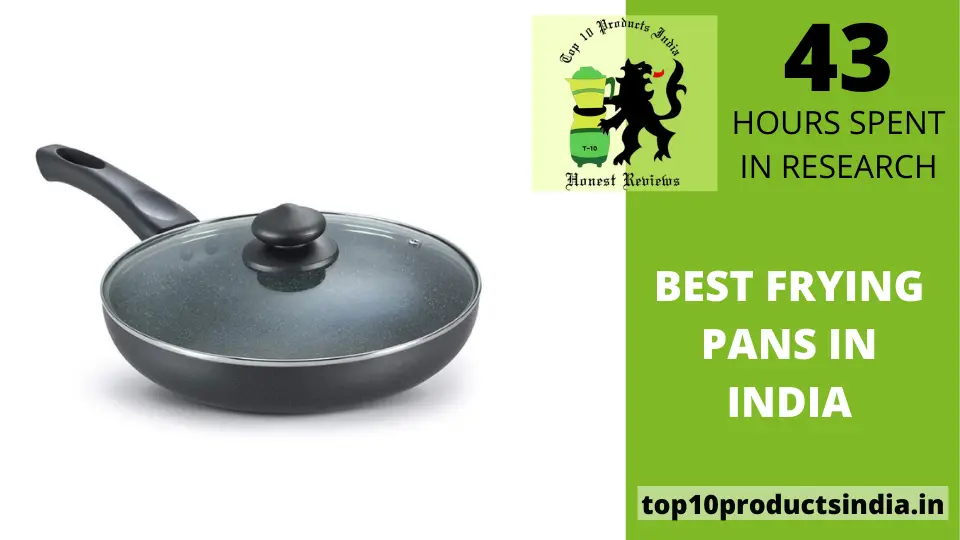 You are currently viewing Best Frying Pans in India With Materials Guide (2024)