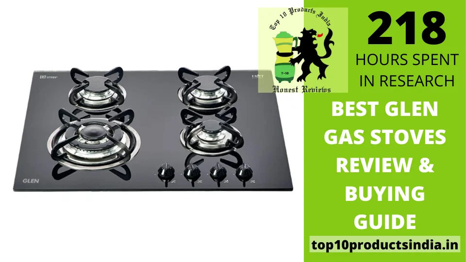 You are currently viewing 5 Best Glen Gas Stoves Review & Buying Guide (October 2023)